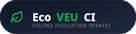 Eco VEU CI, ceiling insulation rebates